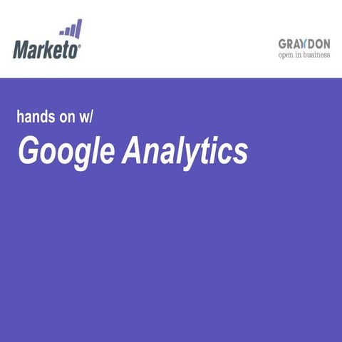 Marketo: hands on with Google Analytics