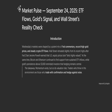 Market Pulse — September 24, 2025_ ETF Flows, Gold’s Signal, and Wall Street’...