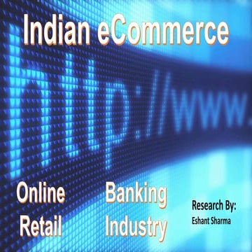 Indian E commerce (Online Retail and Banking)