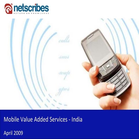 Market Research India - Mobile Value Added Services Market in India 2009