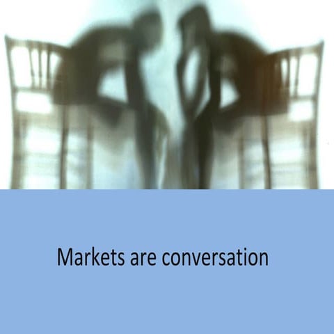 Markets Are Conversation