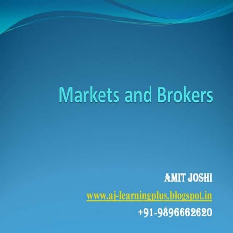 Markets and brokers