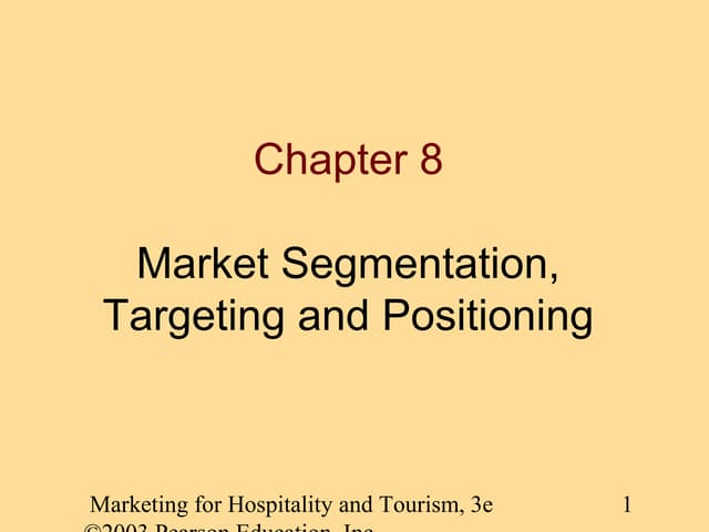  Market Segmentation, Targeting and Positioning