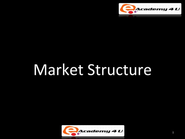  Market structure