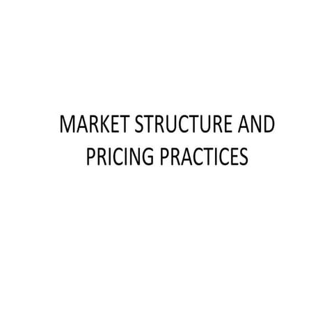 Market structure and pricing practices