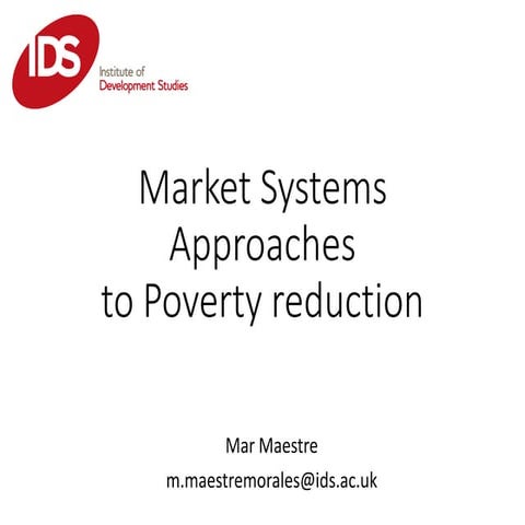 Market Systems Approaches to Poverty reduction