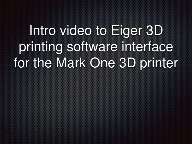 Introduction to Eiger software from