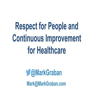 Respect for People and Continuous Improvement for Healthcare