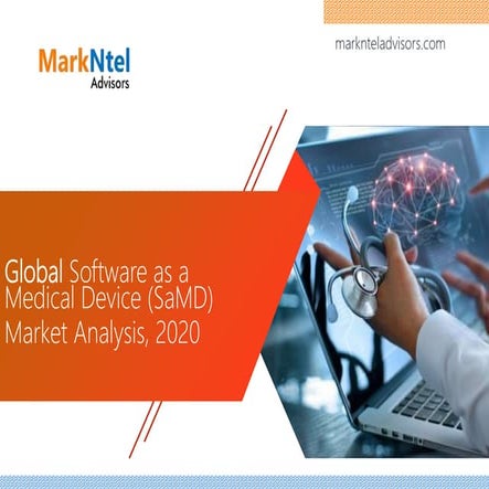 Global Software as a Medical Device Market Analysis, 2020  - MarkNtel Advisors