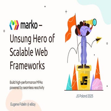 Marko.js - Unsung Hero of Scalable Web Frameworks (JS Poland)