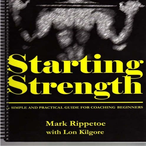 Starting Strength, by Mark Rippetoe | PDF