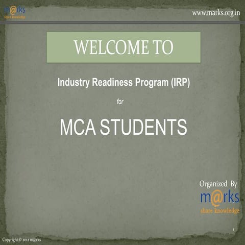 marks : Industry Readiness Program (IRP) 2013 , for MCA Students 
