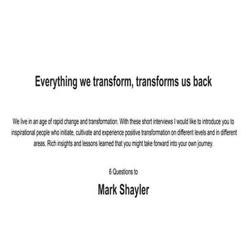 Positive Change Maker Interview: Mark Shayler 