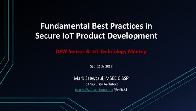 Fundamental Best Practices in Secure IoT Product Development