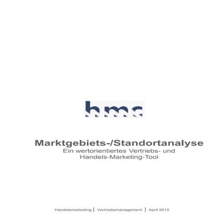 Marktgebiets-/Standortanalyse Ein wertorientiertes Vertriebs- undHandels-Mar...