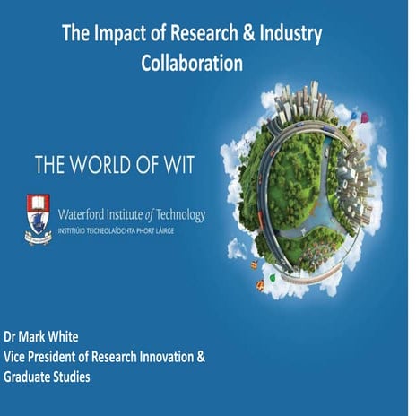 The Impact of Research & Industry Collaboration