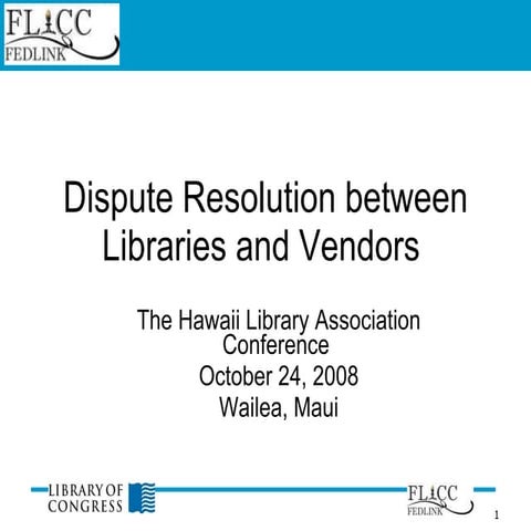 Dispute Resolution between Libraries and Vendors by Marla Chesler