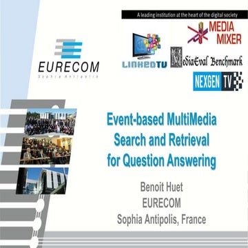 Event-based MultiMedia Search and Retrieval for Question Answering