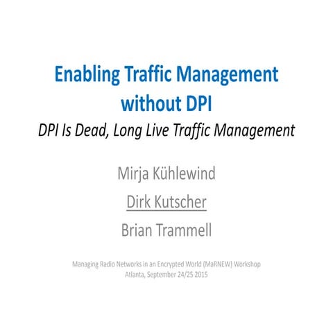 Enabling Traffic Management without DPI