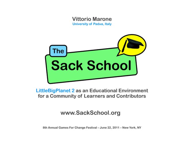 The Sack School: Little Big Planet 2 as an Educatinal Environment for Community