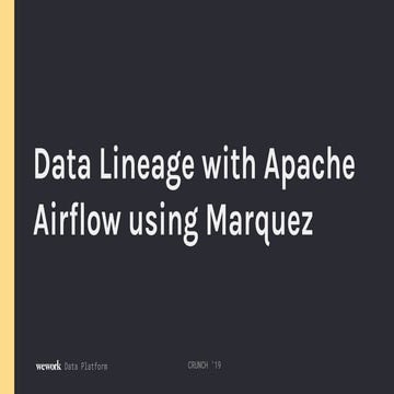 Data Lineage with Apache Airflow using Marquez | PPT