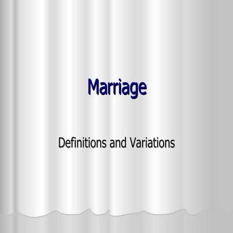 Marriage: Definitions and Variations | PPT