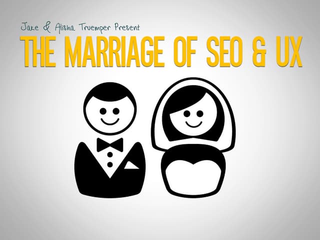 The Marriage of SEO & UX