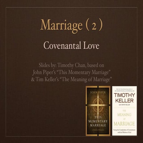 Marriage 2: Covenantal Love