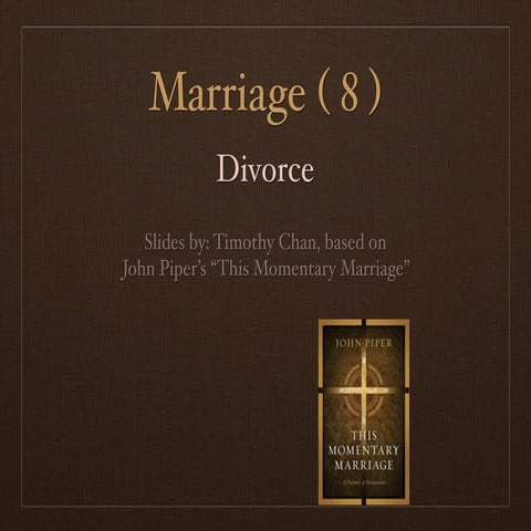 Marriage 8: Divorce