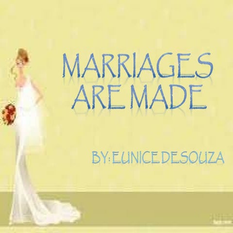 Marriages are made