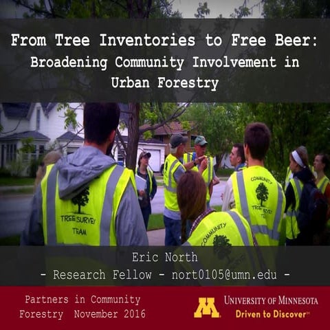 From tree Inventories to Free Beer: Broadening Community Involvemnt in Urban Forestry