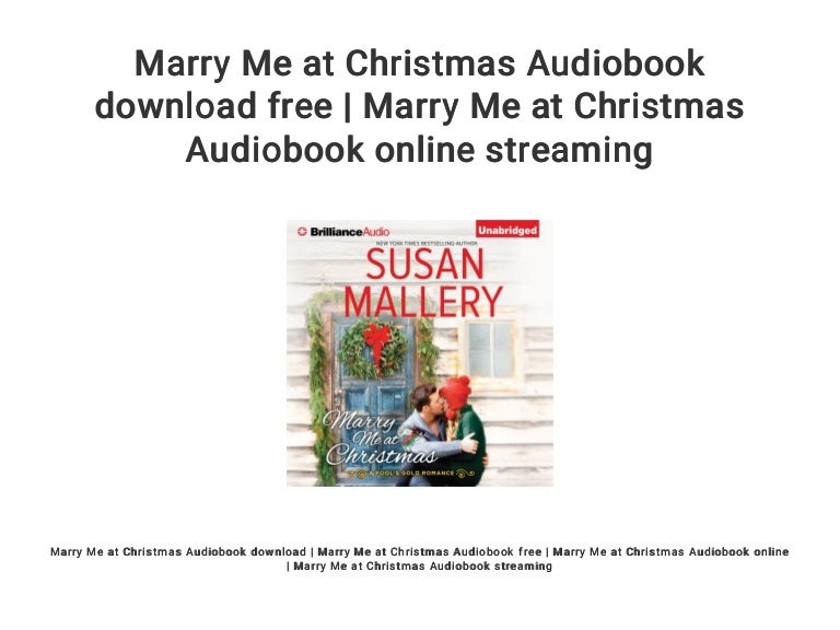 Marry Me At Christmas Audiobook Download Free Marry Me At Christmas