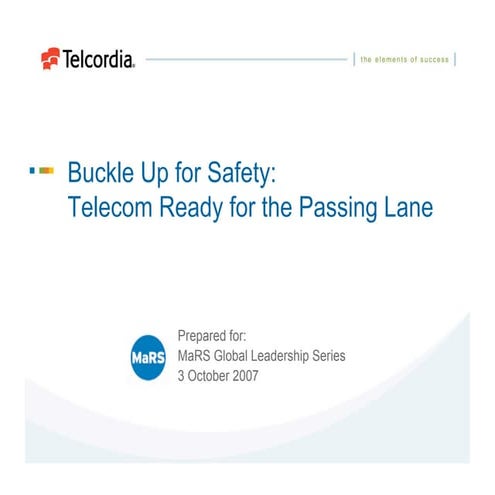 Buckle Up for Safety:  Telecom Ready for the Passing Lane