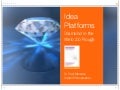Idea Platforms | Diamond in the Web 2.0 Rough?
