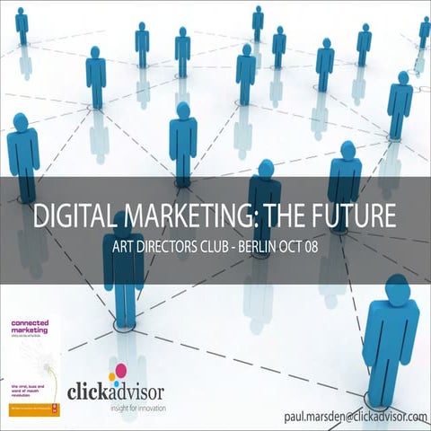 Digital Marketing - The Future