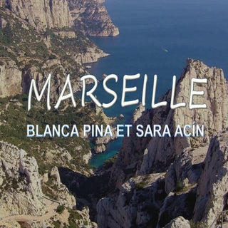 Marseille . Blanca Pina y Sara Acín...