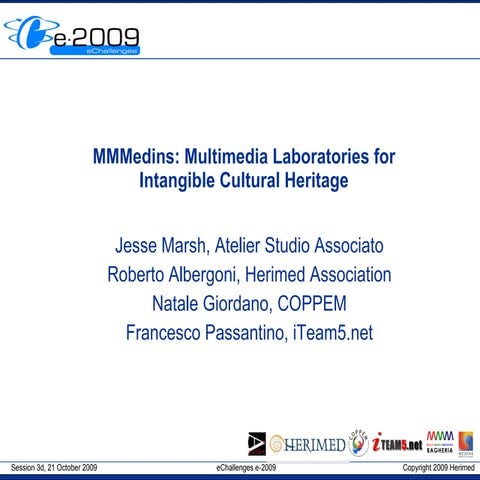 MMMedins: Multimedia Laboratories for Intangible Cultural Heritage