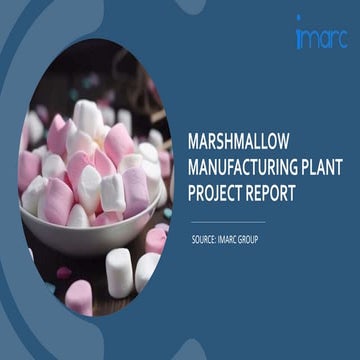 Detailed Project Report on Setting up a Marshmallow Manufacturing Plant