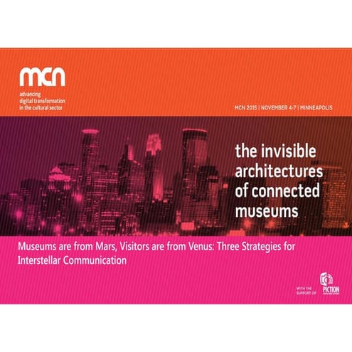 Museums are from Mars, Visitors are from Venus: Three Strategies for Interste...