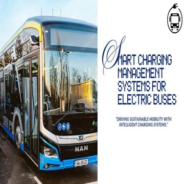 Smart Charging Management Systems for Efficient Electric Bus Operations ...