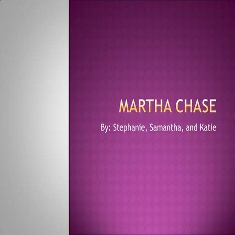 Martha chase