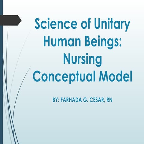 Martha Rogers: The Science of Unitary Human Beings | PDF