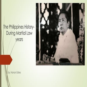 The Philippine During Martial law years 