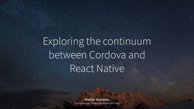 Exploring the continuum between Cordova and React Native