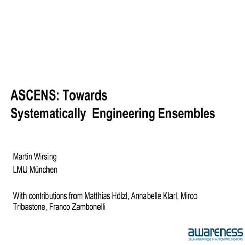 Towards Systematically Engineering Ensembles - Martin Wirsing