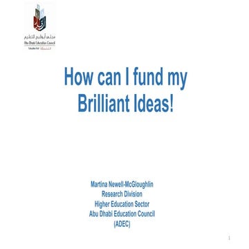 How can I convince someone to fund my brilliant idea? (M. Newell-McGloughlin)