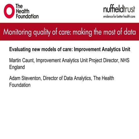 Evaluating new models of care: Improvement Analytics Unit