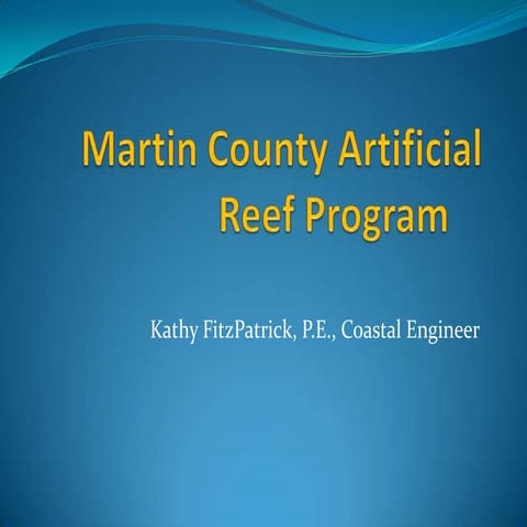 Martin County Florida, Artificial Reef Program | PPTX