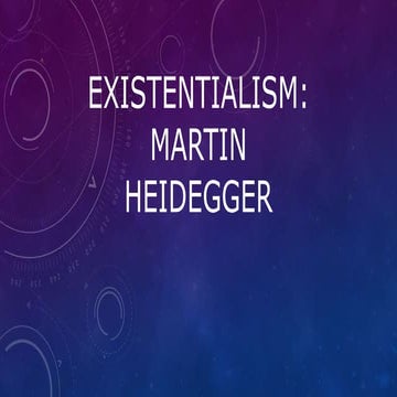 Martin Heidegger - Existentialism