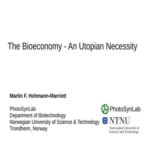  The bioeconomy - an utopian necessity